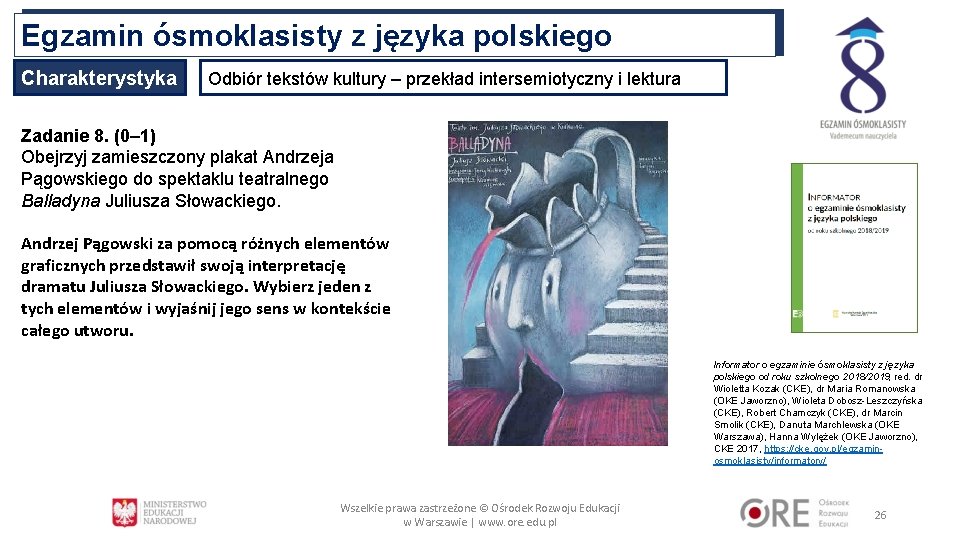 Egzamin ósmoklasisty z języka polskiego Charakterystyka Odbiór tekstów kultury – przekład intersemiotyczny i lektura