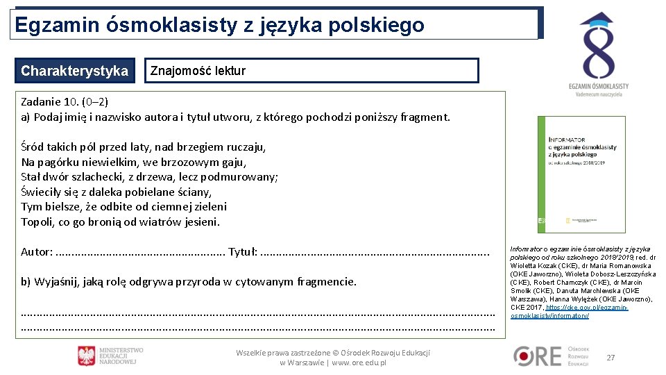 Egzamin ósmoklasisty z języka polskiego Charakterystyka Znajomość lektur Zadanie 10. (0– 2) a) Podaj