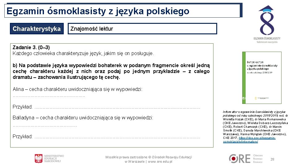 Egzamin ósmoklasisty z języka polskiego Charakterystyka Znajomość lektur Zadanie 3. (0– 3) Każdego człowieka