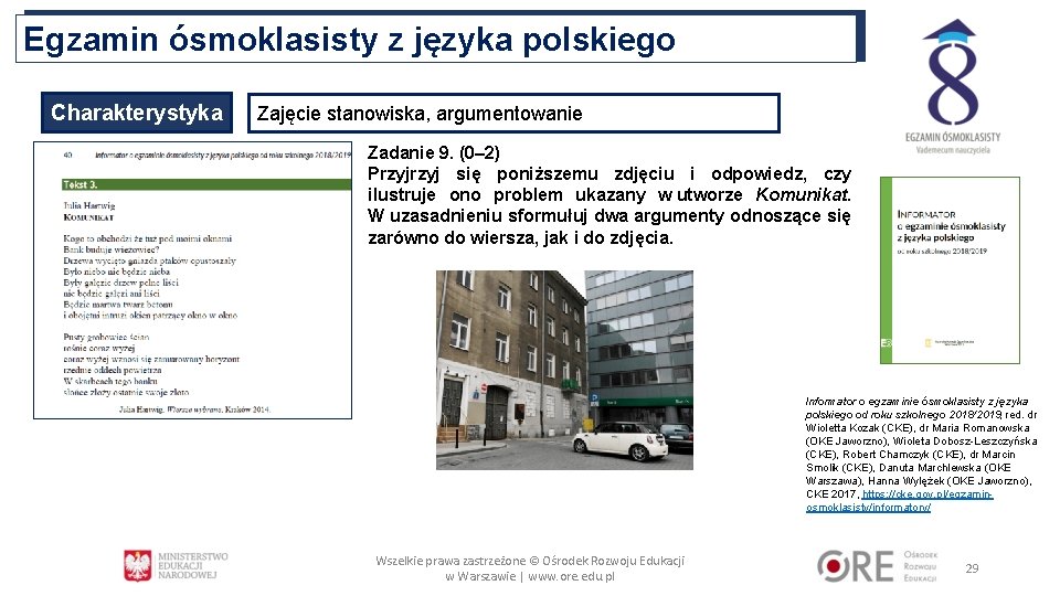 Egzamin ósmoklasisty z języka polskiego Charakterystyka Zajęcie stanowiska, argumentowanie Zadanie 9. (0– 2) Przyj Egzamin ósmoklasisty z języka polskiego Charakterystyka Zajęcie stanowiska, argumentowanie Zadanie 9. (0– 2) Przyj