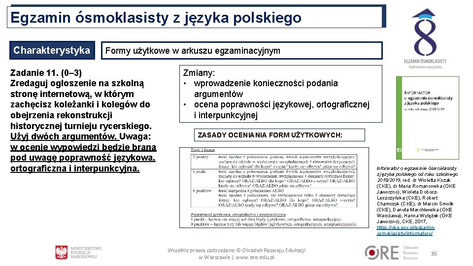 Egzamin ósmoklasisty z języka polskiego Charakterystyka Formy użytkowe w arkuszu egzaminacyjnym Zadanie 11. (0– Egzamin ósmoklasisty z języka polskiego Charakterystyka Formy użytkowe w arkuszu egzaminacyjnym Zadanie 11. (0–