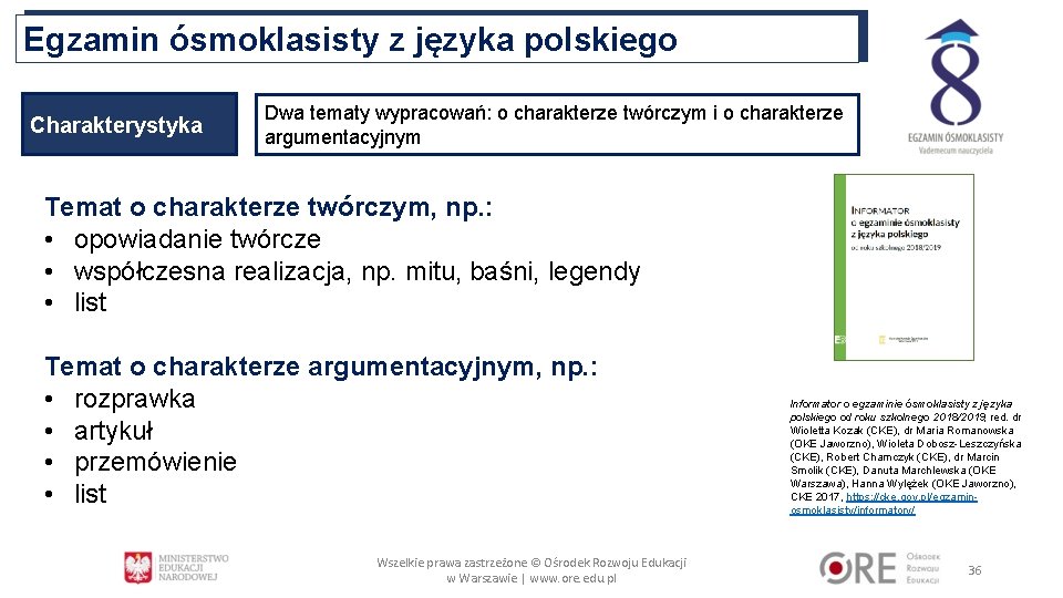 Egzamin ósmoklasisty z języka polskiego Charakterystyka Dwa tematy wypracowań: o charakterze twórczym i o