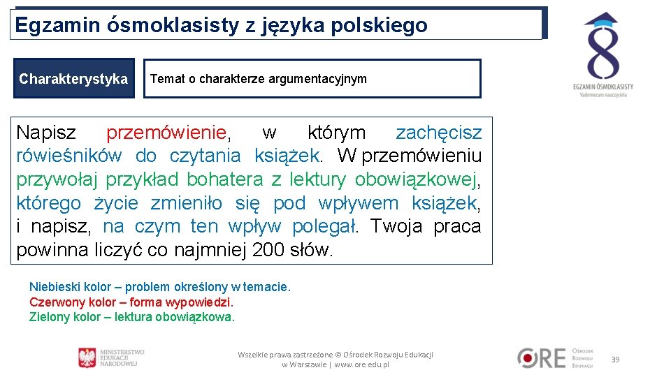 Egzamin ósmoklasisty z języka polskiego Charakterystyka Temat o charakterze argumentacyjnym Napisz przemówienie, w którym Egzamin ósmoklasisty z języka polskiego Charakterystyka Temat o charakterze argumentacyjnym Napisz przemówienie, w którym