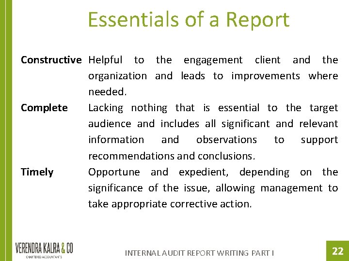 Essentials of a Report Constructive Helpful to the engagement client and the organization and
