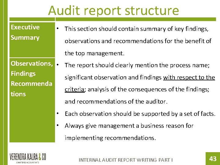  Executive Summary Audit report structure • This section should contain summary of key
