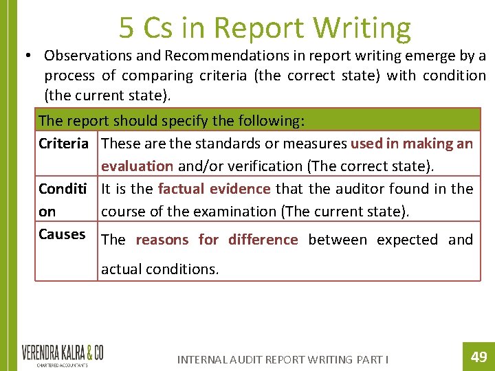 5 Cs in Report Writing • Observations and Recommendations in report writing emerge by