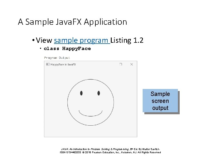 A Sample Java. FX Application • View sample program Listing 1. 2 • class