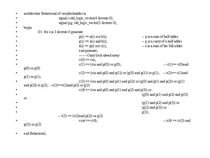  • • • • • • architecture Behavioral of carrylookadder is signal c:
