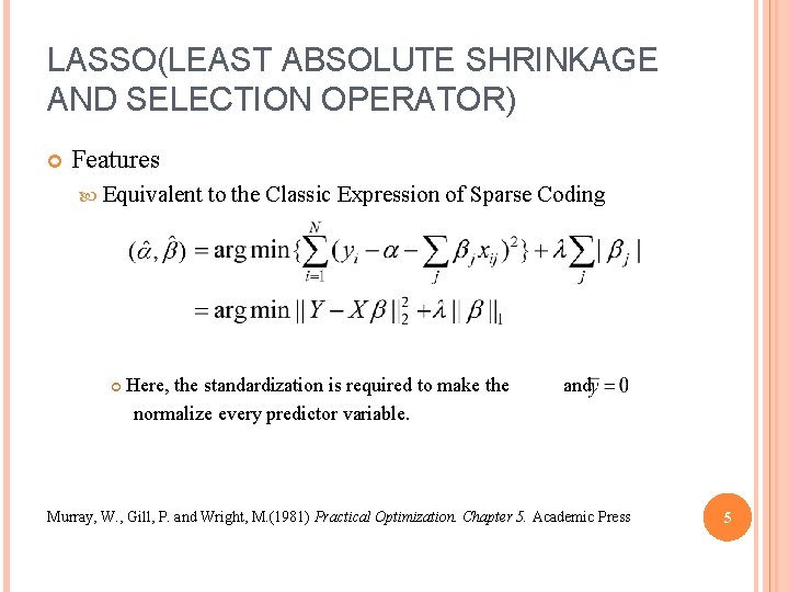 LASSO(LEAST ABSOLUTE SHRINKAGE AND SELECTION OPERATOR) Features Equivalent to the Classic Expression of Sparse