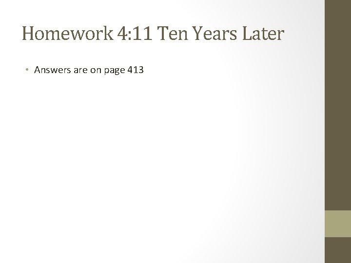 Homework 4: 11 Ten Years Later • Answers are on page 413 
