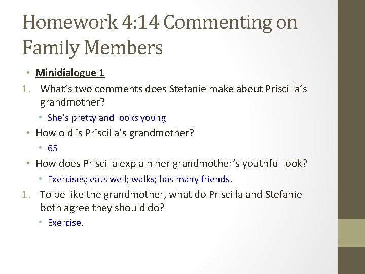 Homework 4: 14 Commenting on Family Members • Minidialogue 1 1. What’s two comments