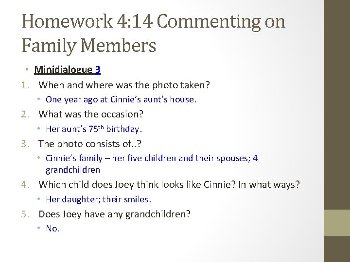 Homework 4: 14 Commenting on Family Members • Minidialogue 3 1. When and where