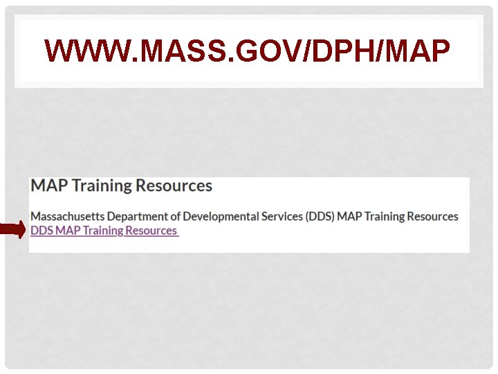 WWW. MASS. GOV/DPH/MAP 
