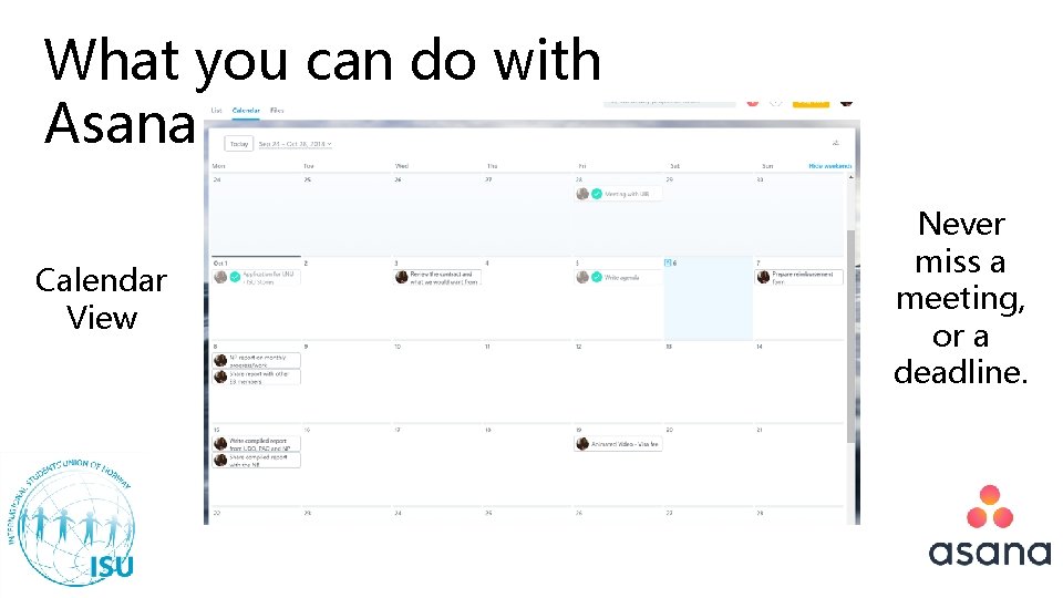 What you can do with Asana Calendar View Never miss a meeting, or a