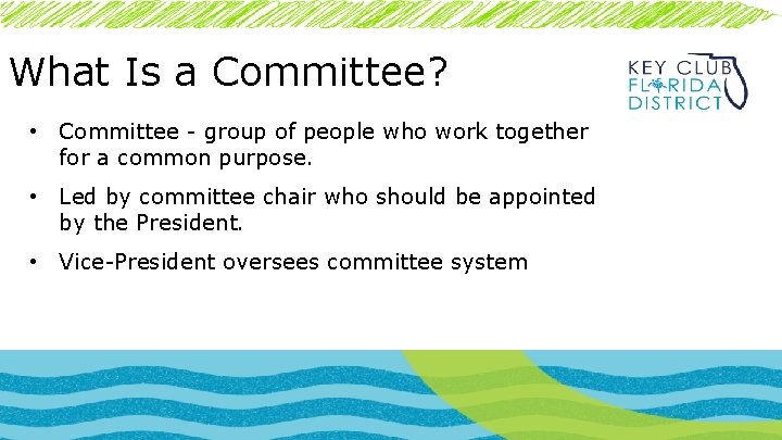 What Is a Committee? • Committee - group of people who work together for