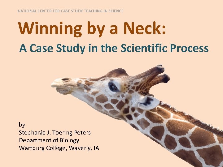 NATIONAL CENTER FOR CASE STUDY TEACHING IN SCIENCE Winning by a Neck: A Case