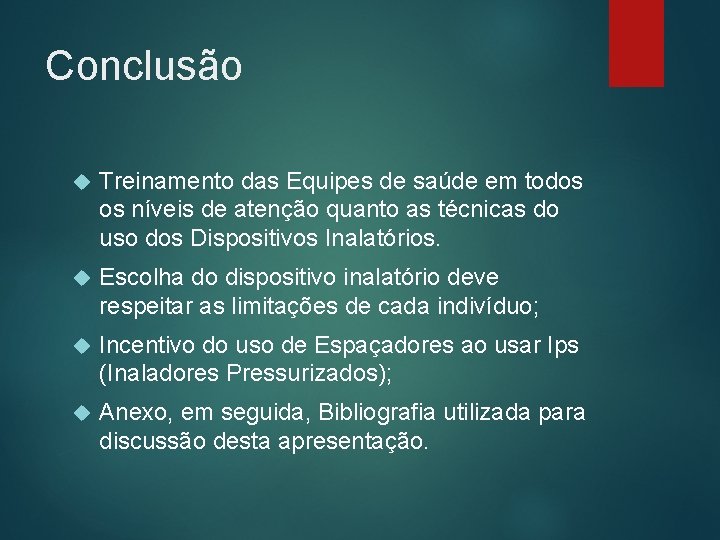 Conclusão Treinamento das Equipes de saúde em todos os níveis de atenção quanto as