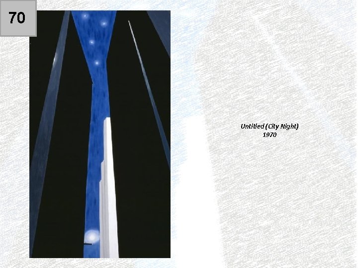 70 Untitled (City Night) 1970 