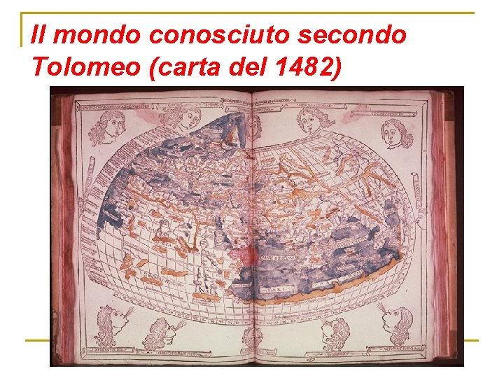 Il mondo conosciuto secondo Tolomeo (carta del 1482) 