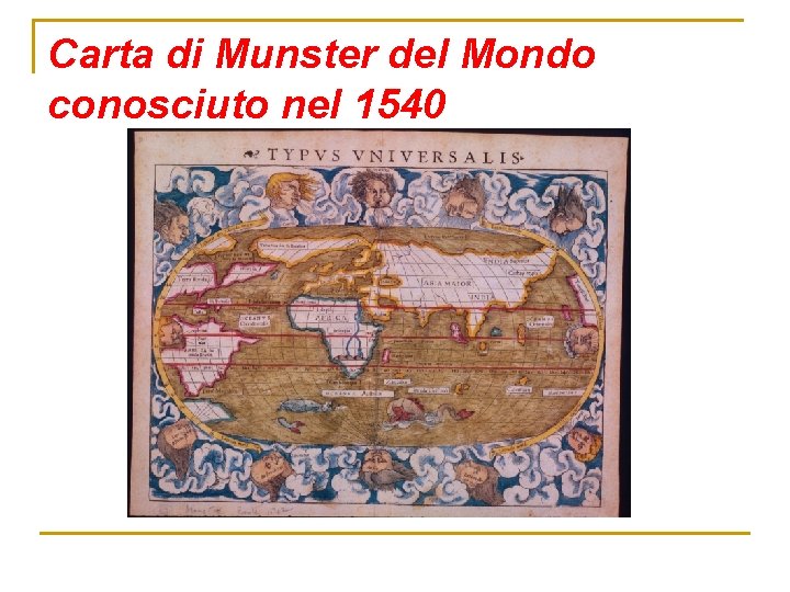 Carta di Munster del Mondo conosciuto nel 1540 