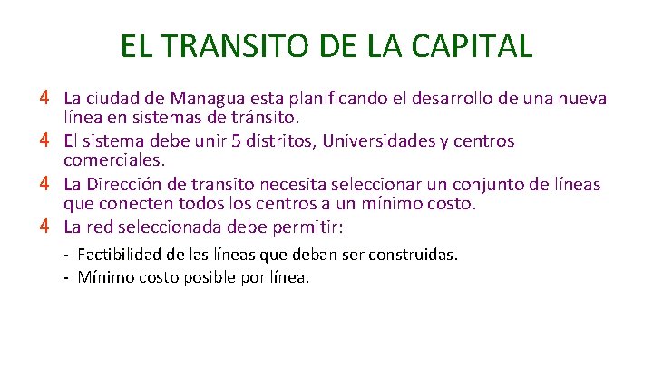 EL TRANSITO DE LA CAPITAL 4 La ciudad de Managua esta planificando el desarrollo EL TRANSITO DE LA CAPITAL 4 La ciudad de Managua esta planificando el desarrollo