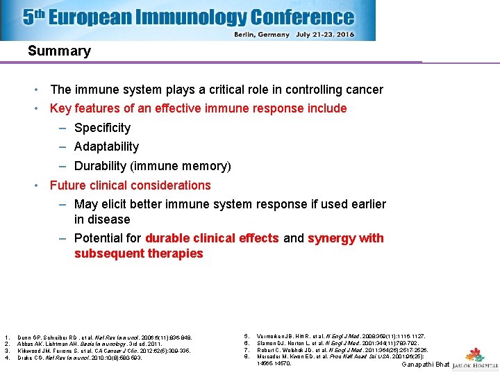 Summary • The immune system plays a critical role in controlling cancer • Key Summary • The immune system plays a critical role in controlling cancer • Key