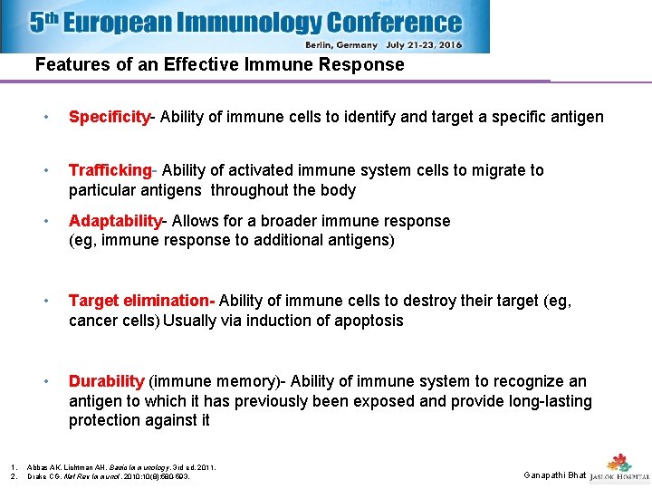 Features of an Effective Immune Response 1. 2. • Specificity- Ability of immune cells Features of an Effective Immune Response 1. 2. • Specificity- Ability of immune cells