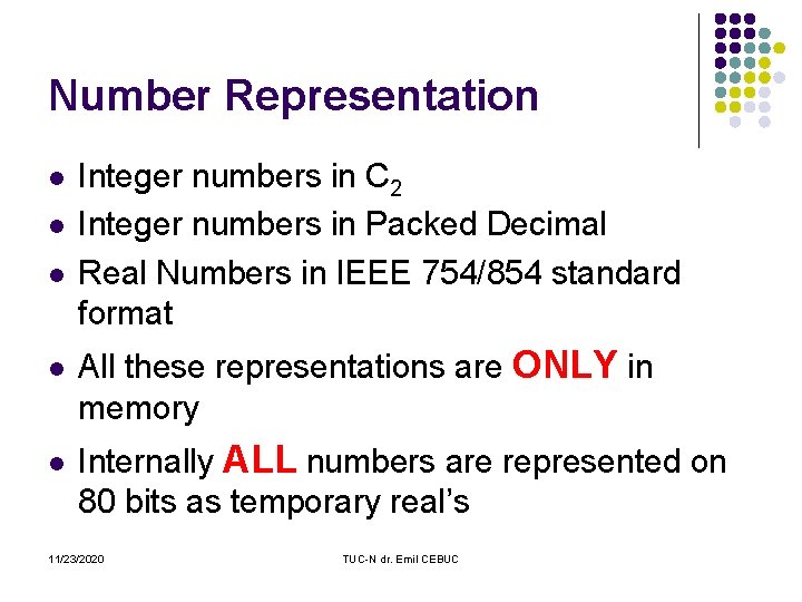Number Representation l l l Integer numbers in C 2 Integer numbers in Packed