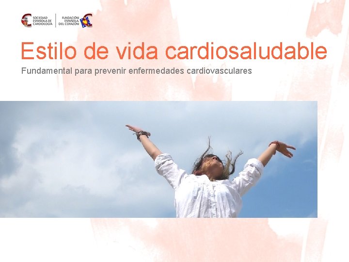 Estilo de vida cardiosaludable Fundamental para prevenir enfermedades cardiovasculares 