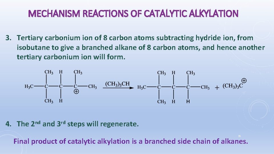 MECHANISM REACTIONS OF CATALYTIC ALKYLATION 3. Tertiary carbonium ion of 8 carbon atoms subtracting