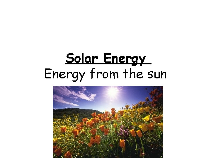 Solar Energy from the sun 