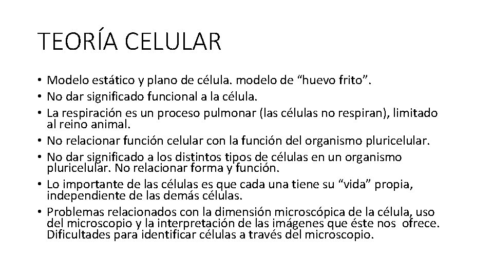 TEORÍA CELULAR • Modelo estático y plano de célula. modelo de “huevo frito”. •
