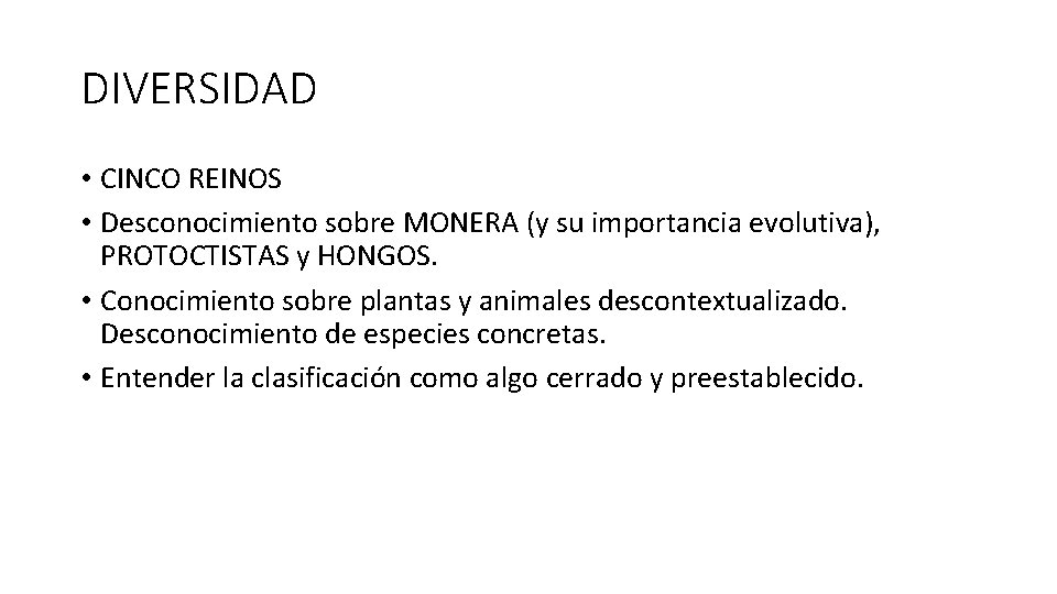 DIVERSIDAD • CINCO REINOS • Desconocimiento sobre MONERA (y su importancia evolutiva), PROTOCTISTAS y