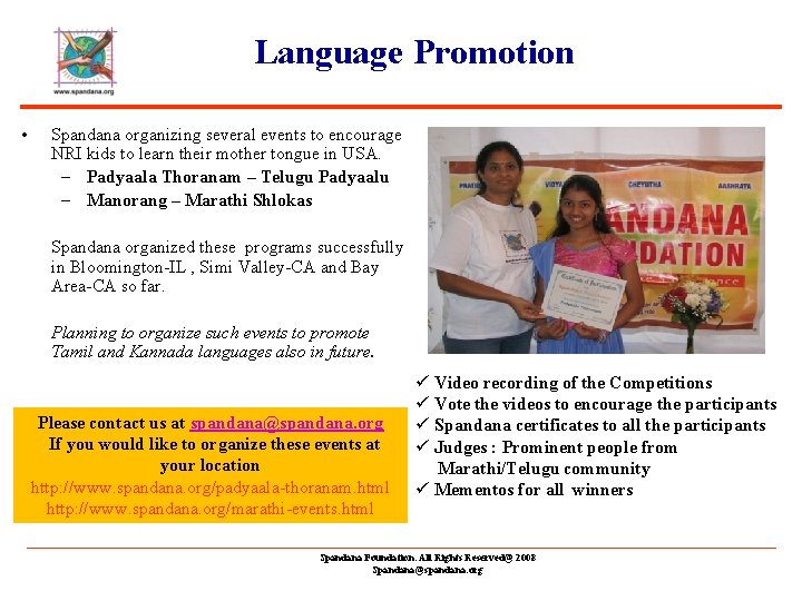 Language Promotion • Spandana organizing several events to encourage NRI kids to learn their