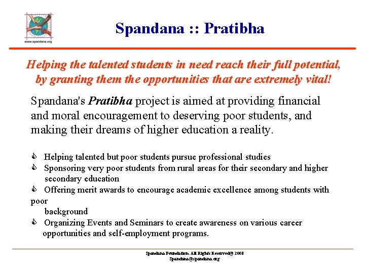 Spandana : : Pratibha Helping the talented students in need reach their full potential,