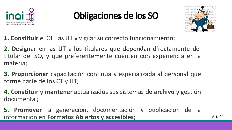 Obligaciones de los SO 1. Constituir el CT, las UT y vigilar su correcto