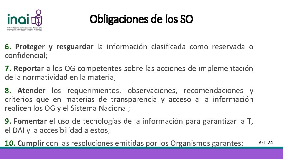 Obligaciones de los SO 6. Proteger y resguardar la información clasificada como reservada o