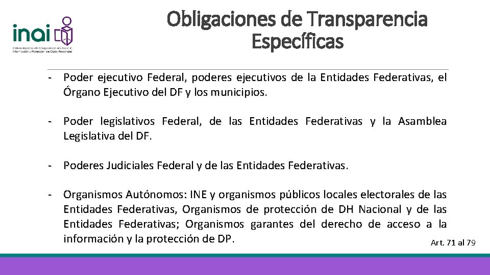 Obligaciones de Transparencia Específicas Poder ejecutivo Federal, poderes ejecutivos de la Entidades Federativas, el