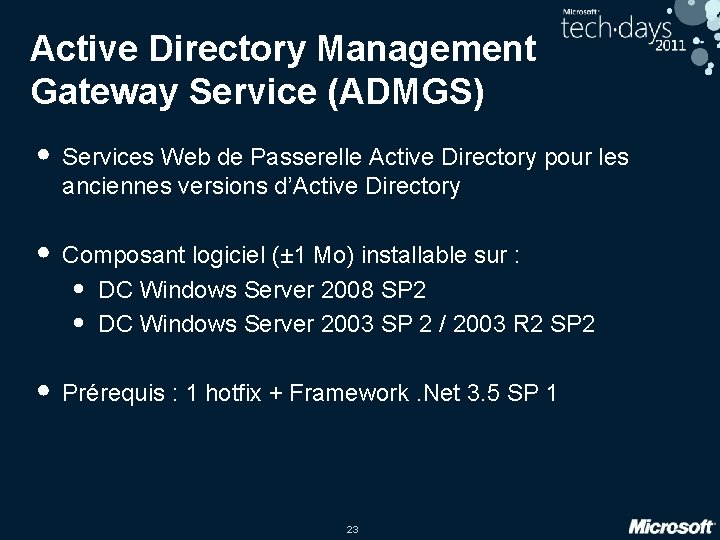 Active Directory Management Gateway Service (ADMGS) • Services Web de Passerelle Active Directory pour Active Directory Management Gateway Service (ADMGS) • Services Web de Passerelle Active Directory pour