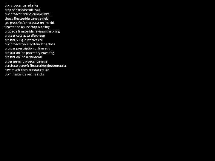 buy proscar canada lkq propecia finasteride nda buy proscar online europe ikitelli cheap finasteride