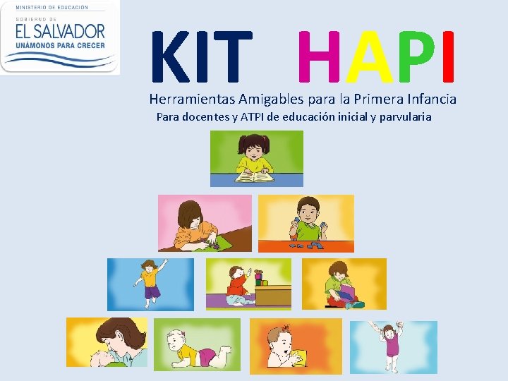 KIT HAPI Herramientas Amigables para la Primera Infancia Para docentes y ATPI de educación