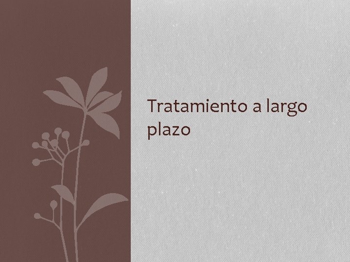 Tratamiento a largo plazo 