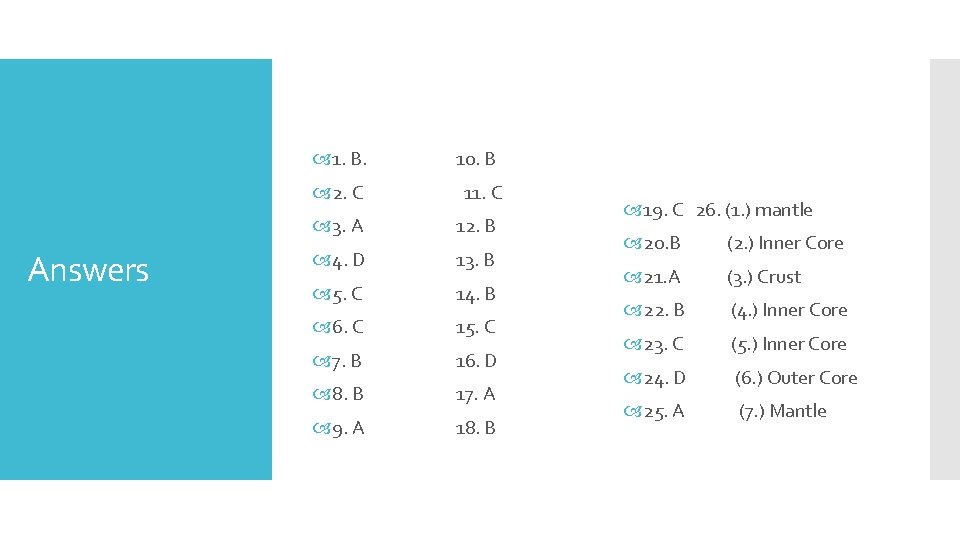  1. B. 2. C Answers 10. B 11. C 3. A 12. B