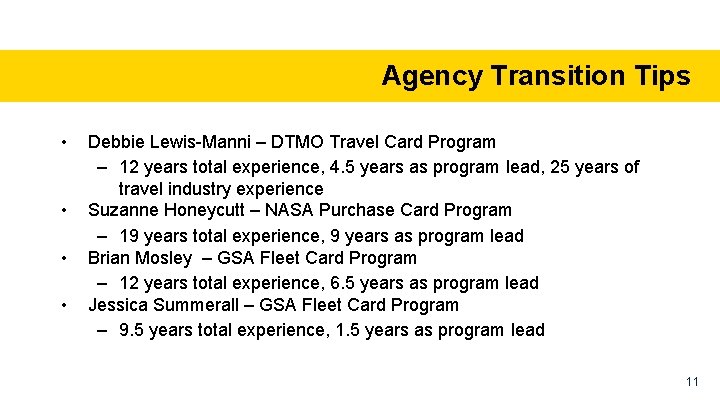 Agency Transition Tips • • Debbie Lewis-Manni – DTMO Travel Card Program – 12