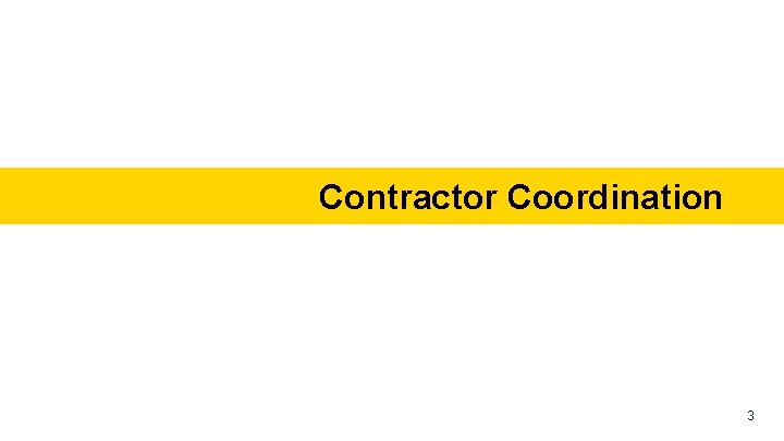 Contractor Coordination 3 