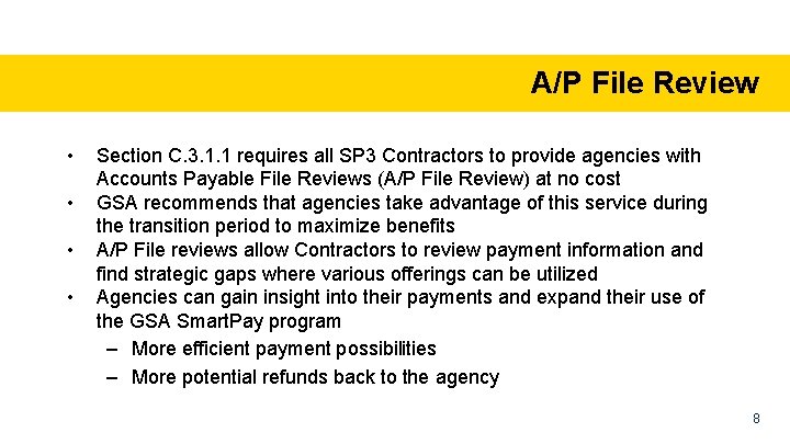 A/P File Review • • Section C. 3. 1. 1 requires all SP 3