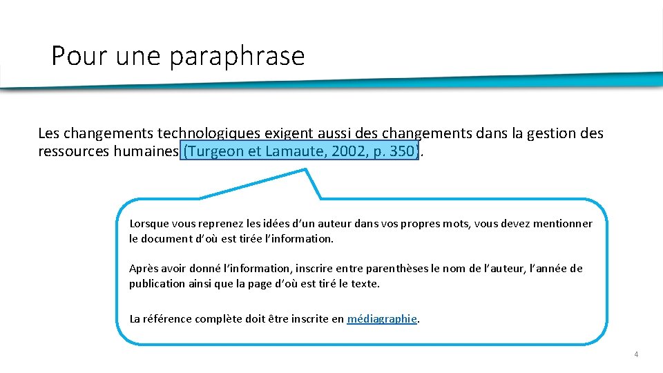 Pour une paraphrase Les changements technologiques exigent aussi des changements dans la gestion des