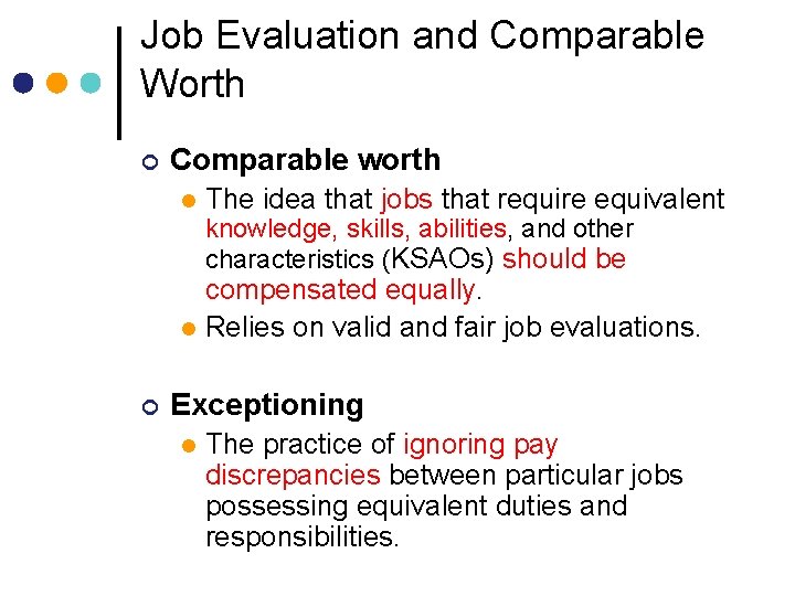 Job Evaluation and Comparable Worth ¢ Comparable worth l The idea that jobs that