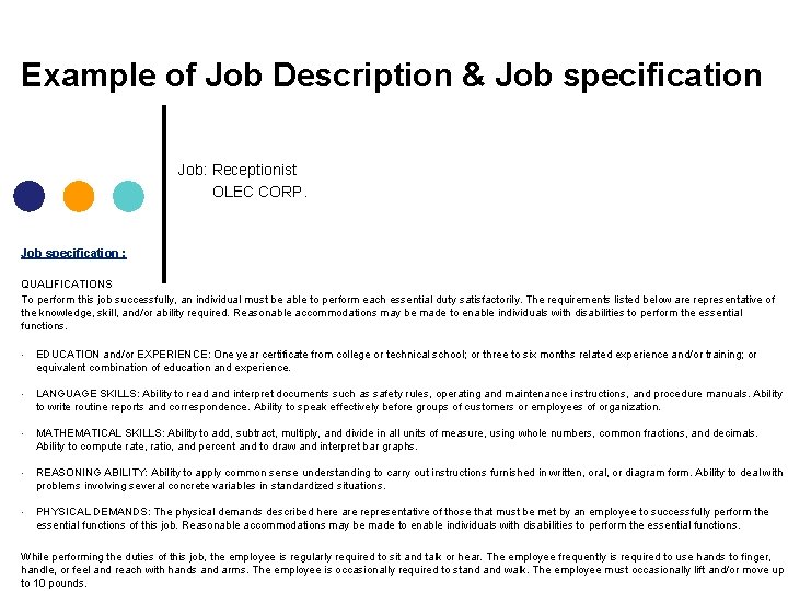 Example of Job Description & Job specification Job: Receptionist OLEC CORP. Job specification :