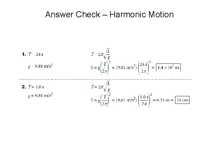 Answer Check – Harmonic Motion 